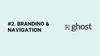 Ghost CMS cho người mới - phần 2: Branding & Navigation
